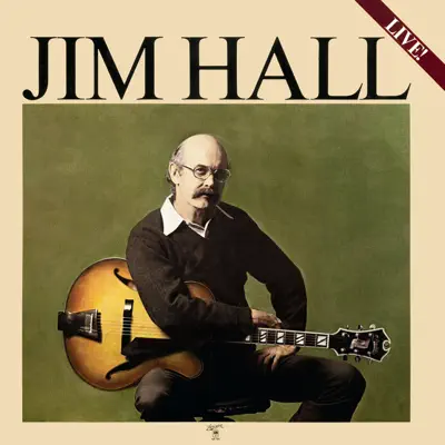 Jim Hall: Live! - Jim Hall