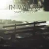 Stream & download I'm Waiting - Single