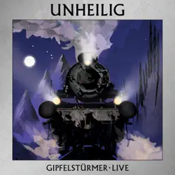 Gipfelstürmer (Live) - Unheilig