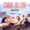 Gimme Ur Love - Single