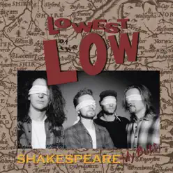 Shakespeare My Butt... - Lowest Of The Low