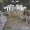 Trippin - GTA Floss & Tha Reas8n lyrics