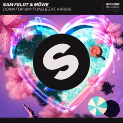 Sam Feldt - Down For Anything (feat. KARRA)