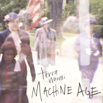 Machine Age - Single - Terra Naomi