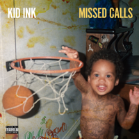 Kid Ink - Missed Calls artwork