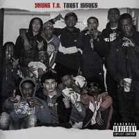 Yhung T.O. - Trust Issues artwork