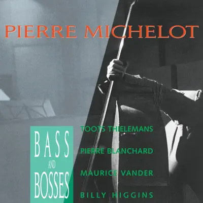 Bass And Bosses - Toots Thielemans