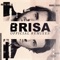 Brisa - Jetlag Music, Hot-Q & Zoo lyrics