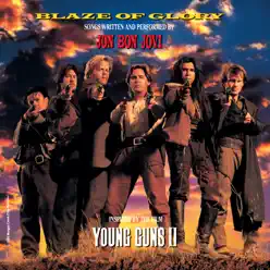 Blaze of Glory (Inspired by the Film "Young Guns II") - Jon Bon Jovi