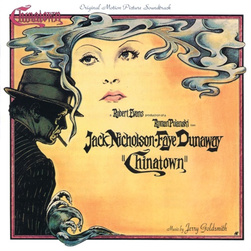 Jerry Goldsmith - Chinatown (Original Motion Picture Soundtrack)