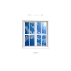 LUCK LIFE - Kawaranai Sora