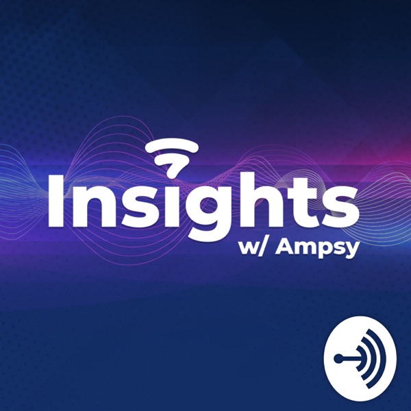 Insights with Ampsy Insights with Ampsy