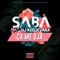 Ça me dja (feat. Dj Kedjevara) - Saba lyrics