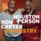 I Can't Get Started - Houston Person & Ron Carter lyrics