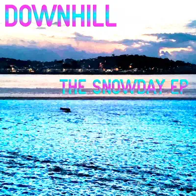 The Snowday EP - Downhill