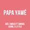 Papa yawé (feat. Amugu, Djinn & X Ly Flo) - Joel Ewolo lyrics