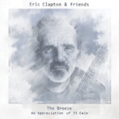 Eric Clapton & Friends: The Breeze - An Appreciation of JJ Cale artwork
