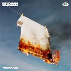 Nervous - Single - Brown Family Nervous - Single - Brown Family