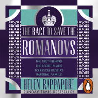 Helen Rappaport - The Race to Save the Romanovs artwork