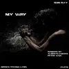 My Way (Alberto costas Remix) song lyrics