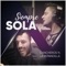 Siempre Sola (feat. La Repandilla) - Cancheros lyrics