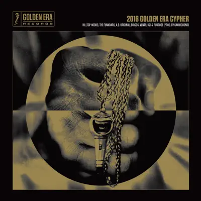 2016 Golden Era Cypher - Single - Hilltop Hoods