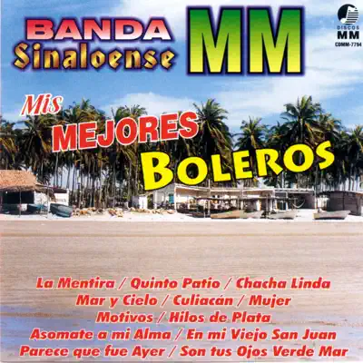Mis Mejores Boleros - Banda Sinaloense MM