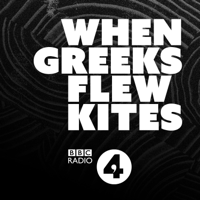When Greeks Flew Kites podcast
