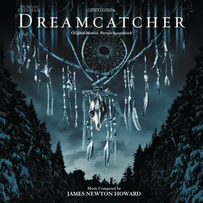 Dreamcatcher (Original Motion Picture Soundtrack) - James Newton Howard