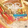 Bottles on Me (feat. B-Legit & IDRISE) [DJ Seip Dance Remix] song lyrics