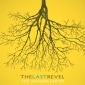 Mason Jar by The Last Revel