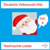 Deutsche Volksmusik-Hits: Weihnachts-Lieder, Vol. 4