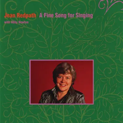 A Fine Song for Singing - Jean Redpath A Fine Song for Singing - Jean Redpath