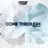 Come Through - Single