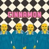 Cinnamon - Single