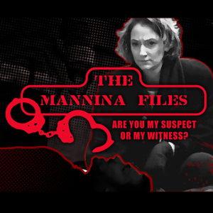 The Mannina Files - Real Crimes, Real Cases, Real Talk! podcast