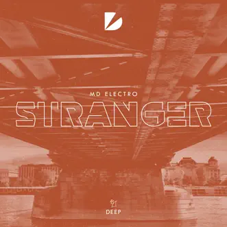 Stranger - Single by MD Electro album reviews, ratings, credits