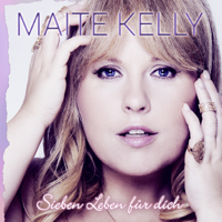 Maite Kelly - Sieben Leben für dich artwork