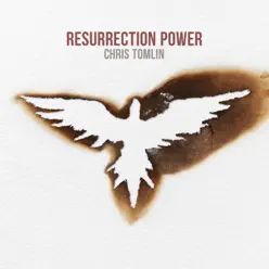 Resurrection Power - Single - Chris Tomlin