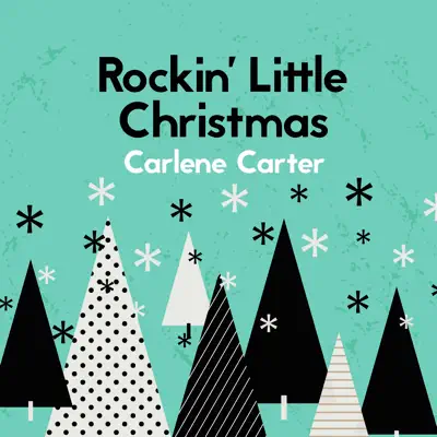 Rockin' Little Christmas - Single - Carlene Carter