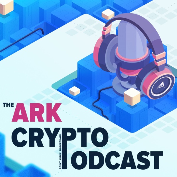 The ARK Crypto Podcast The ARK Crypto Podcast