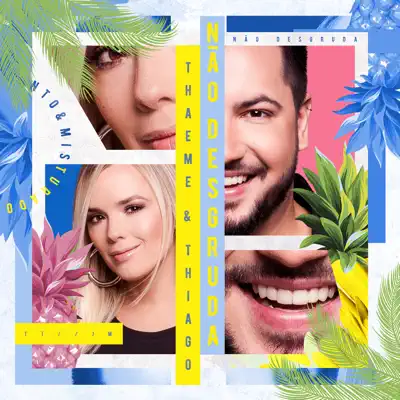 Não Desgruda (Ao Vivo) - Single - Thaeme e Thiago
