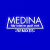 Når Intet Er Godt Nok (Remixes) - EP album lyrics, reviews, download