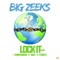 Lock It Remix (feat. StreetZ, Inch & Shaqydread) - Big Zeeks lyrics