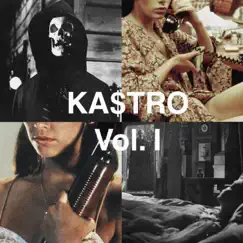 Vol. I by Ka$tro album reviews, ratings, credits