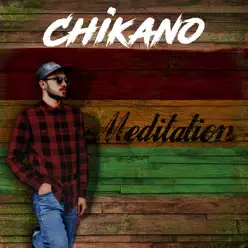 Meditation - Chikano Meditation - Chikano