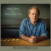 Rick Shea & the Losin' End - Goodbye Alberta