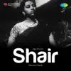 Shair (Original Motion Picture Soundtrack) album lyrics, reviews, download