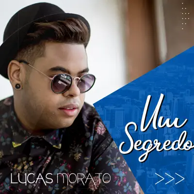 Um Segredo - Single - Lucas Morato