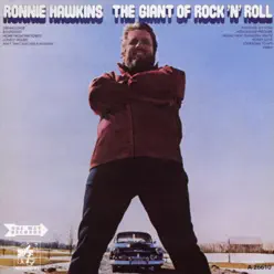 The Giant of Rock 'N' Roll - Ronnie Hawkins